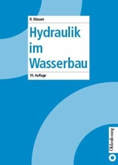Hydraulik im Wasserbau - Rössert, Robert