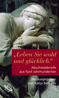 'Leben Sie wohl und glücklich' - Behrens, Katja (Hrsg.)