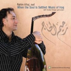 When The Soul Is Settled - Rahim Alhaj With Souhail Kaspa