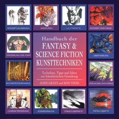 Handbuch der Fantasy & Science Fiction Kunsttechniken - Grant, John; Tiner, Ron