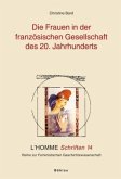 Die Frauen in der französischen Gesellschaft des 20. Jahrhunderts