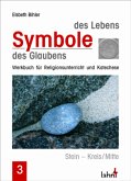 Stein - Kreis/Mitte / Symbole des Lebens, Symbole des Glaubens, 3 Bde. Bd.3