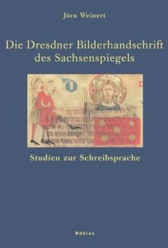 Die Dresdner Bilderhandschrift des Sachsenspiegels - Weinert, Jörn