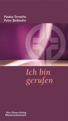 Ich bin gerufen - Terwitte, Paulus;Birkhofer, Peter