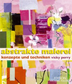 Cover Abstrakte Malerei, Konzepte und Techniken