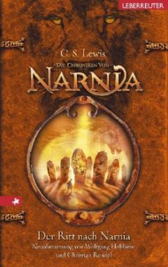 Der Ritt nach Narnia / Die Chroniken von Narnia Bd.3 (Neuübersetzung) - Lewis, C. S.