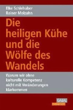 Die heiligen Kühe und die Wölfe des Wandels - Schlehuber, Elke; Molzahn, Rainer