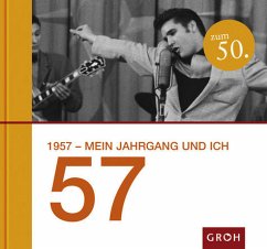 1957 - mein Jahrgang und ich