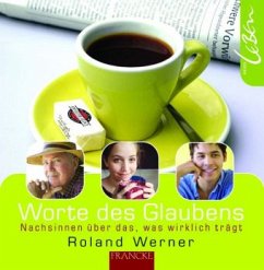 Worte des Glaubens - Werner, Roland