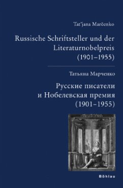 Russische Schriftsteller und der Literaturnobelpreis (1901-1954) - Marcenko, Tat'jana