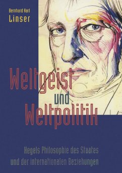 Weltgeist und Weltpolitik - Linser, Bernhard K.