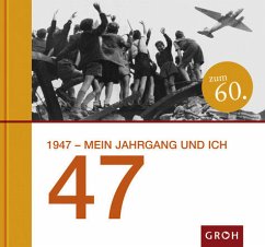 1947 - mein Jahrgang und ich