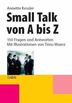 Small Talk von A bis Z - Kessler, Annette