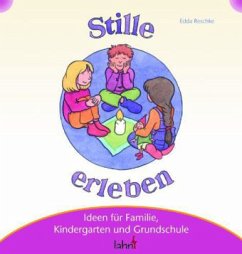 Mit Kindern Stille erleben - Reschke, Edda