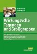 Wirkungsvolle Tagungen und Großgruppen - Bild 1