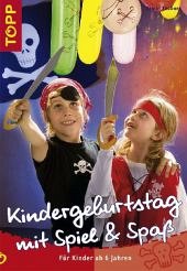 Cover Kindergeburtstag mit Spiel & Spaß