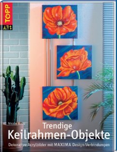 Trendige Keilrahmen-Objekte - Menz, Nicole