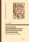 Politische Kommunikation in den Städten der Vormoderne