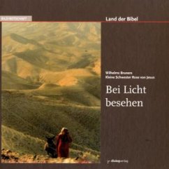 Land der Bibel - Bei Licht besehen - Bruners, Wilhelm