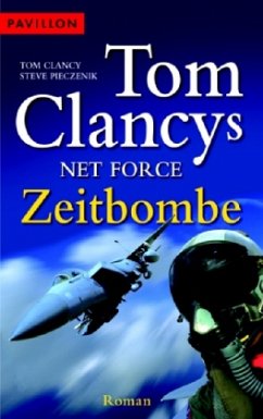 Tom Clancy's Net Force - Zeitbombe - Clancy, Tom; Pieczenik, Steve