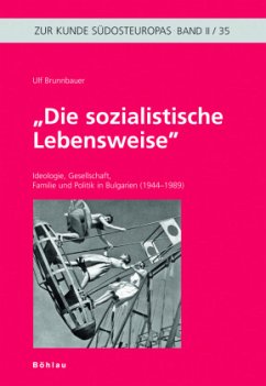 Die sozialistische Lebensweise - Brunnbauer, Ulf