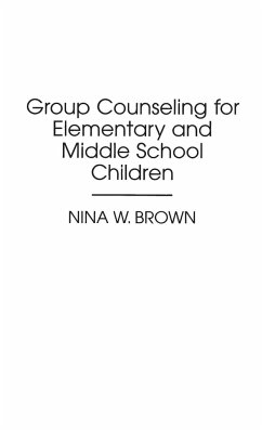 Group Counseling for Elementary and Middle School Children - Brown, Nina