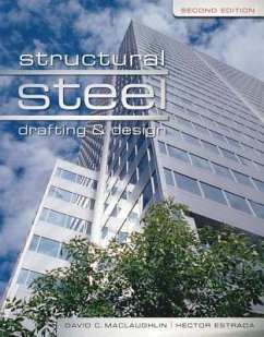 Structural Steel Drafting and Design - Maclaughlin, David C.; Estrada, Hector