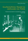 Gesellschaftlicher Wandel im Jahrhundert der Politik