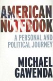 American Notebook: A Personal and Political Journey