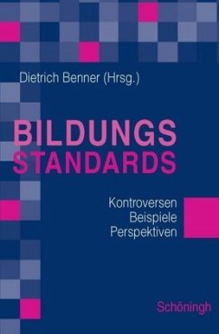 Bildungsstandards - Benner, Dietrich (Hrsg.)