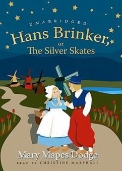 Hans Brinker, or the Silver Skates - Dodge, Mary Mapes