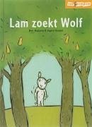 Lam zoekt Wolf / druk 2 - Kuipers, B.