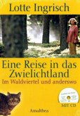 Eine Reise in das Zwielichtland, m. Audio-CD