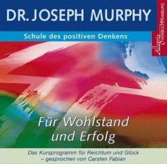 Schule des positiven Denkens - für Wohlstand und Erfolg - Murphy, Dr. Joseph;Murphy, Joseph