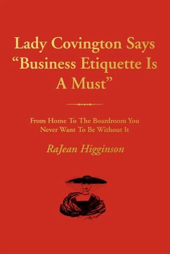 Lady Covington Says Business Etiquette Is a Must - Higginson, Rajean