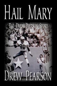 Hail Mary - The Drew Pearson Story - Pearson, Drew