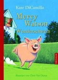 Mercy Watson - Wunderschwein