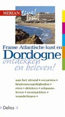 Merian live / Franse Atlantische kust en Dordogne 2003 / druk 1 - Drouve, Andreas
