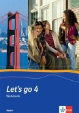 Let's Go 4. Workbook Bayern. R-Züge Let's Go 4. Workbook Bayern. R-Züge