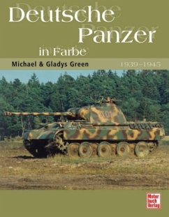 Deutsche Panzer 1939-45 in Farbe - Green, Michael; Green, Gladys