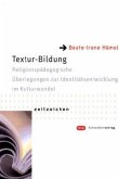 Textur-Bildung Textur-Bildung