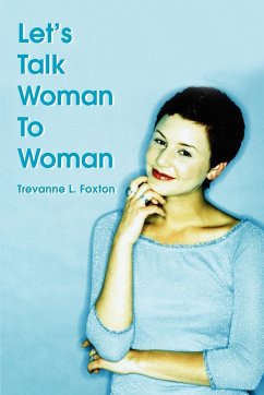 Let's Talk Woman to Woman - Foxton, Trevanne L.