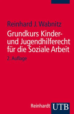 Grundkurs Kinder- und Jugendhilferecht für die Soziale Arbeit - Wabnitz, Reinhard J.