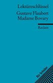 Lektüreschlüssel Gustave Flaubert 'Madame Bovary'