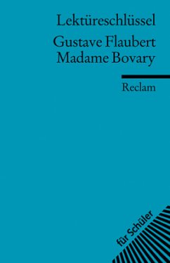 Lektüreschlüssel Gustave Flaubert 'Madame Bovary' - Degering, Thomas