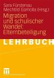 Migration und schulischer Wandel:... - Bild 1