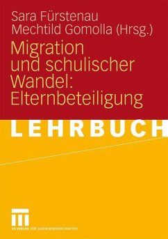 Migration und schulischer Wandel: Elternbeteiligung - Fürstenau, Sara / Gomolla, Mechtild (Hrsg.)