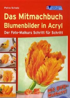 Cover Das Mitmachbuch Blumenbilder in Acryl, m. DVD
