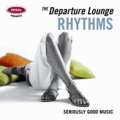 Petrol Presents: Departure Lounge-Rhythms Petrol Presents: Departure Lounge-Rhythms