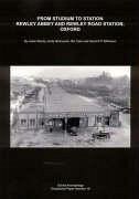 From Studium to Station: Rewley Abbey and Rewley Road Station, Oxford - Tyler, Ric; Wilkinson, Dave; Munby, Julian